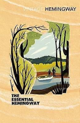 The Essential Hemingway