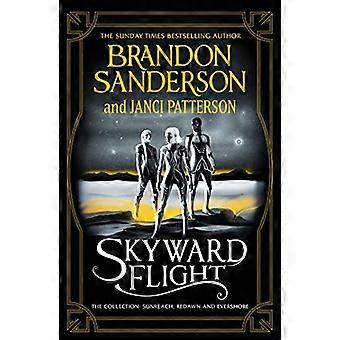 Skyward Flight: The Collection: Sunreach, ReDawn, Evershore
