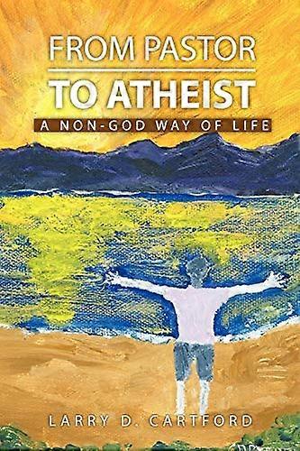 From Pastor to Atheist