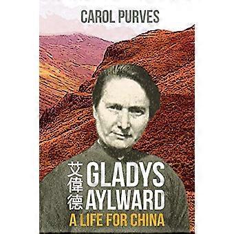 Gladys Aylward: Een leven voor China