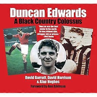Duncan Edwards: Mustan maan kolossi