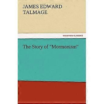 Tarina "Mormonismista" (TREDITION CLASSICS)