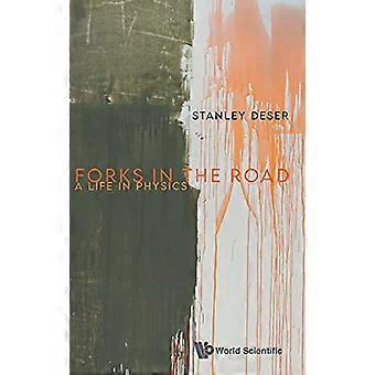 Forks in the Road: Et liv i fysik