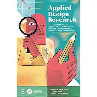 Applied Design Research A Mosaic Of 22 Examples Experiences And Interpretatio - Taylor & Francis Ltd