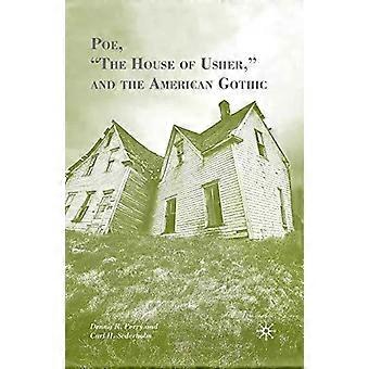 Poe The House Of Usher And The American Gothic - D. Perry
