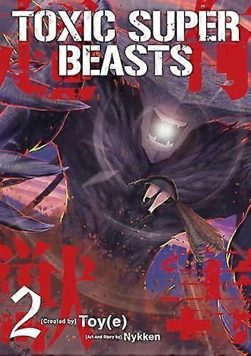 Toxic super beasts vol.2