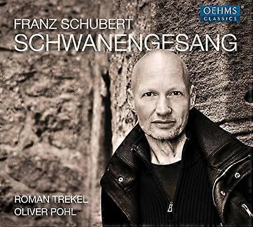 Trekel/pohl - Franz Schubert: Schwanengesang [CD]