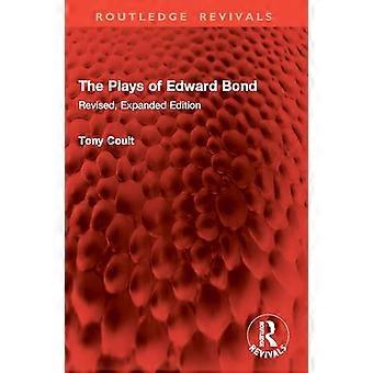 The Plays of Edward Bond Revised Expanded Edition
