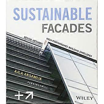 Sustainable Facades: Design Methods for High-Performance Building Envelopes