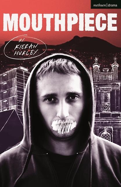 Mouthpiece - Modern Plays - Kieran - Plays, playscripts - Bloomsbury Publishing PLC - Paperback