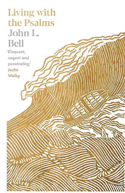 Living With The Psalms by John L. Bell Paperback Book