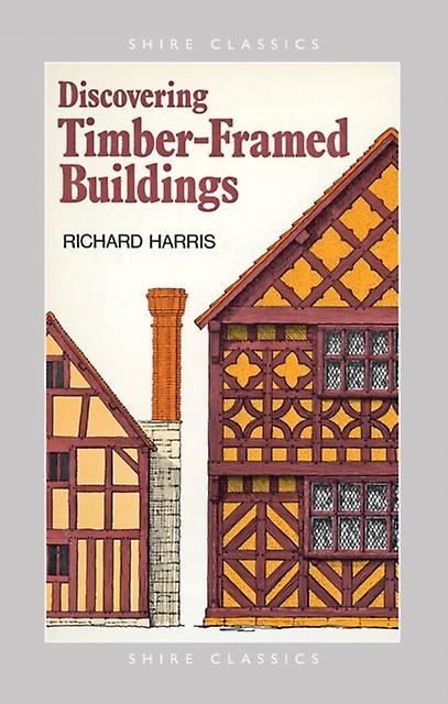 Discovering Timberframed Buildings by Richard Harris Paperback