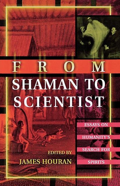 From Shaman To Scientist Paperback Book