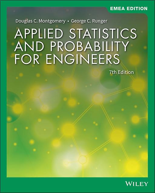 Applied Statistics And Probability For Engineers Emea Edition by George C. Rensselaer Polytechnic Institute Runger Paperback Book