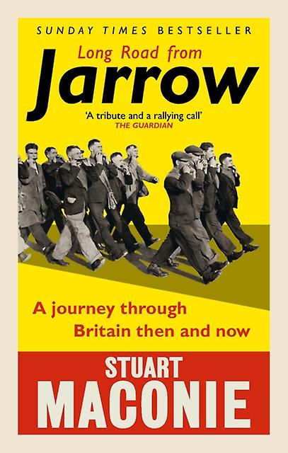 Long Road From Jarrow by Stuart Maconie Paperback