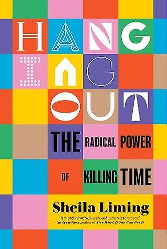 Hanging Out by Sheila Liming Paperback Book