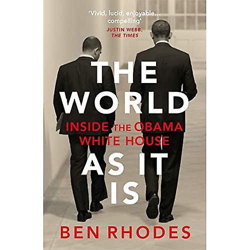 The World As It Is: Inside the Obama White House