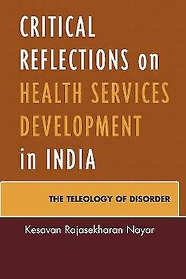 Critical Reflections on Health Services Development in India