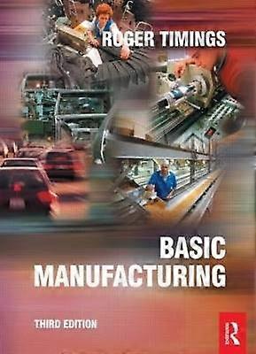 Basic Manufacturing 3rd ed