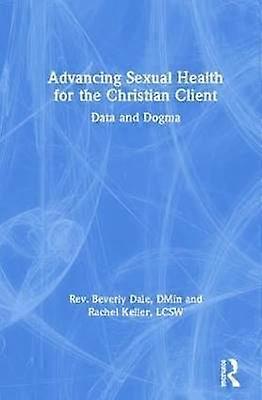 Advancing Sexual Health for the Christian Client