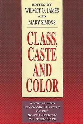 Class Caste and Color