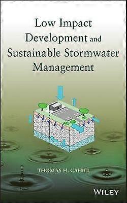 Low Impact Development and Sustainable Stormwater Management