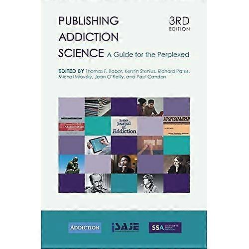 Publishing Addiction Science: A Guide for the Perplexed