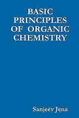 Basic Principles of Organic Chemistry