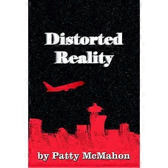 Distorted Reality