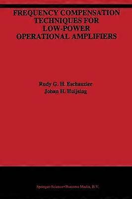 Frequency Compensation Techniques for Low-Power Operational Amplifiers