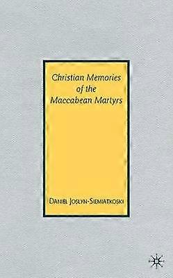 Amintiri creștine ale martirilor macabei