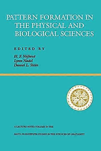 Pattern Formation In The Physical And Biological Sciences