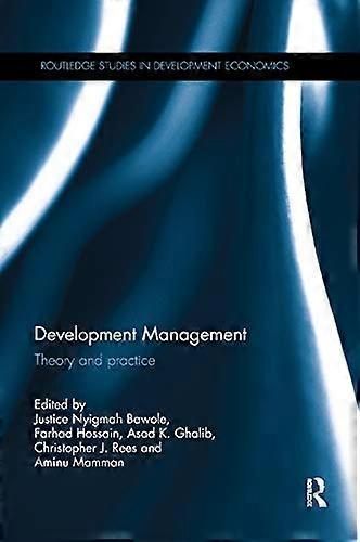 Development Management: Theory and practice