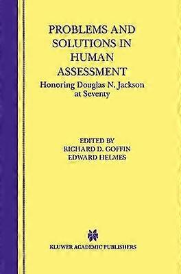 Problems and Solutions in Human Assessment
