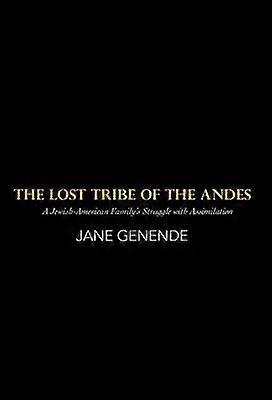 The Lost Tribe of the Andes