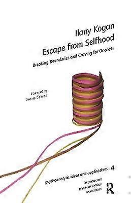 Escape from Selfhood