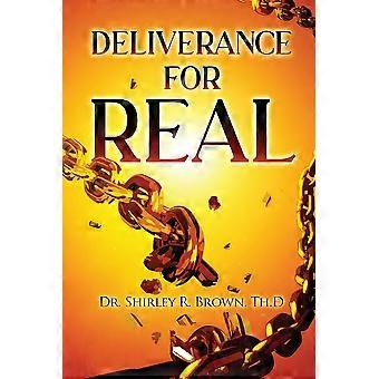 Deliverance For Real - Brown, Th.D, Dr. Shirley R - Paperback - en Book