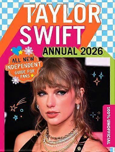 100 Unofficial Taylor Swift Annual 2026 by 100 Unofficial Paperback Book