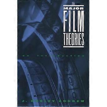 The Major Film Theories An Introduction - J. Dudley Andrew