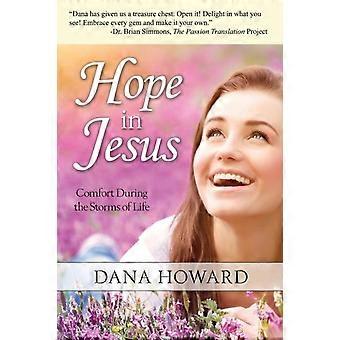 Hope In Jesus Comfort During The Storms Of Life - Dana Howard - Paperback - en Book
