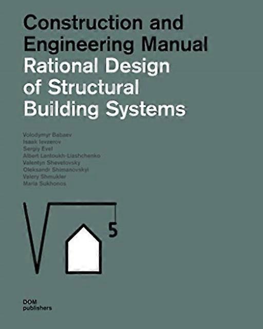 Rational Design Of Structural Building Systems by Valentyn Shevetovsky Paperback