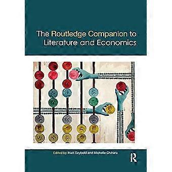 The Routledge Companion to Literature and Economics