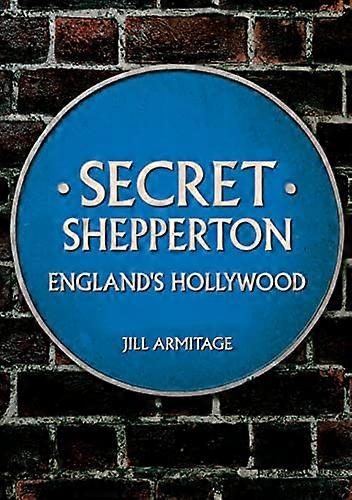 Salainen Shepperton: Englannin Hollywood