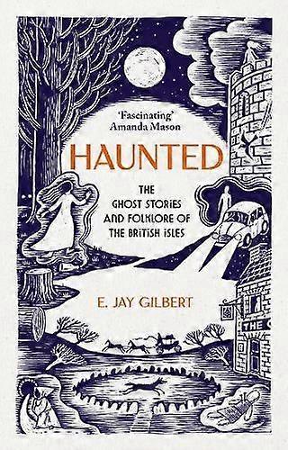 Haunted - E. Jay Gilbert - Paperback - English Book - Ghosts and poltergeists