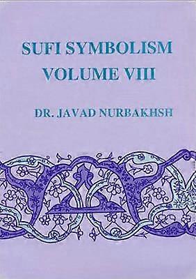Sufi Symbolism - Volume VIII