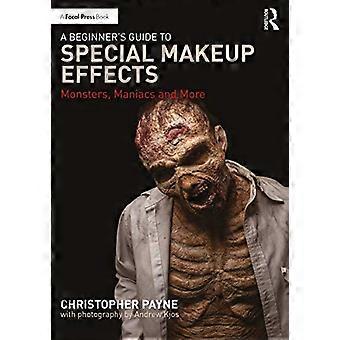 Ein Anfängerleitfaden für spezielle Make-up-Effekte: Monster, Maniacs und mehr