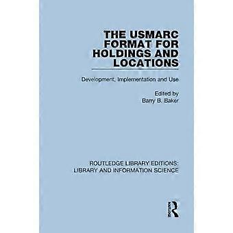 USMARC-formatet for beholdninger og steder: utvikling, implementering og bruk (Routledge Library Editions: Bibliotek og informasjonsvitenskap)