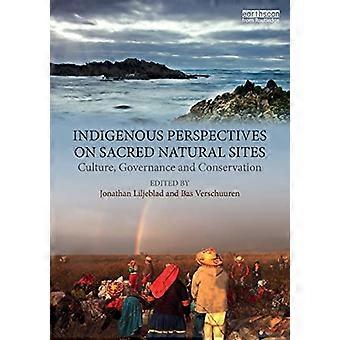 Indigene Perspektiven auf heilige Naturstätten: Kultur, Governance und Naturschutz