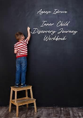 Inner Child Discovery Journey Workbook
