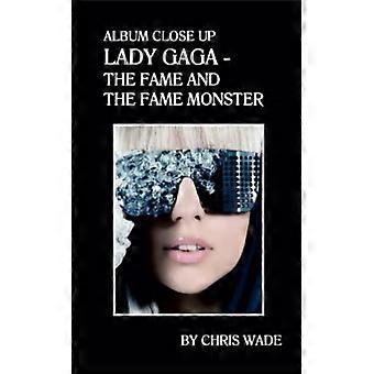 Album Close Up: Lady Gaga - Der Ruhm und das Ruhmmonster